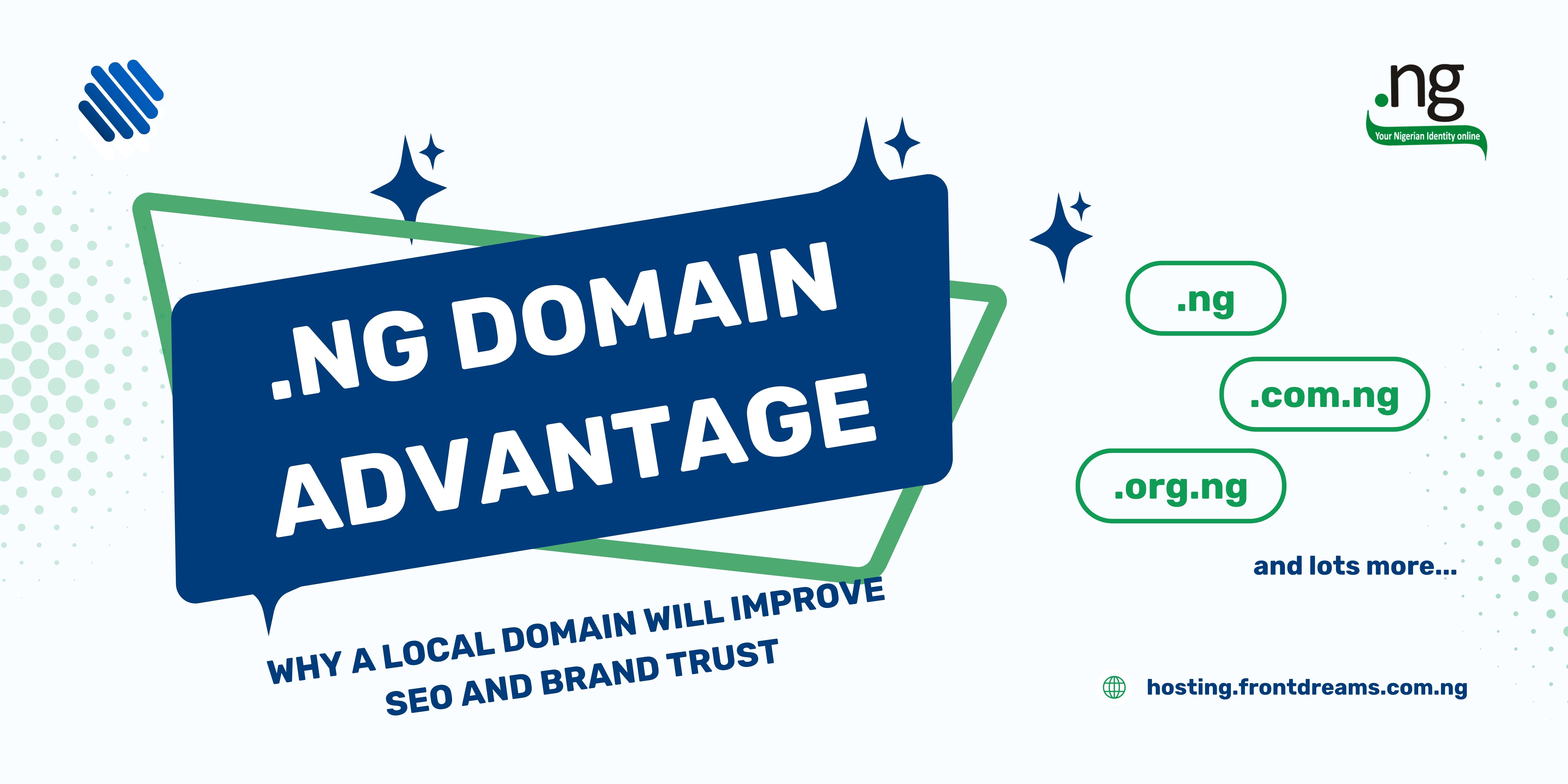 The .ng Domain Advantage: Why The Local Domain will Improve SEO and Brand Trust